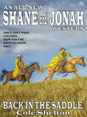 cover image of Back in the Saddle (An All New Shane and Jonah Western)
